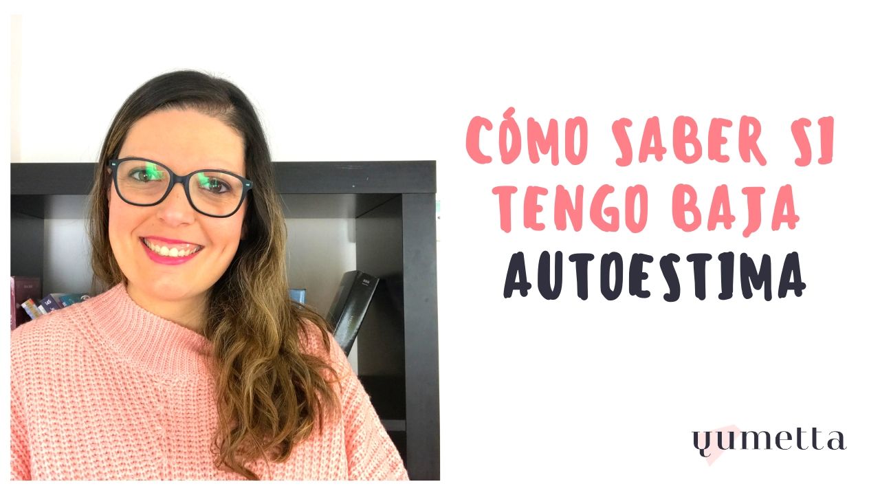 Cómo saber si tengo baja autoestima youtube